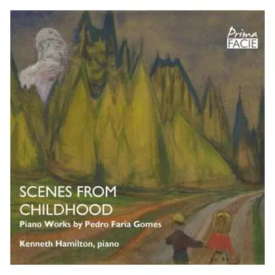 CD Pedro Faria Gomes: Klavierwerke "scenes From Childhood"