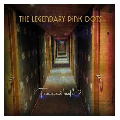 2CD The Legendary Pink Dots: Traumstadt 2