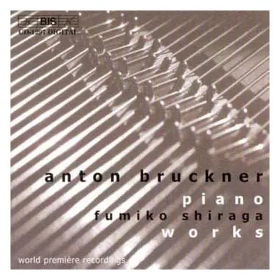 CD Anton Bruckner: Piano Works