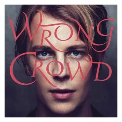 CD Tom Odell: Wrong Crowd