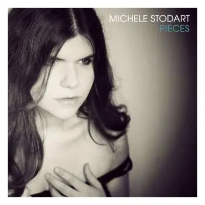 LP Michele Stodart: Pieces