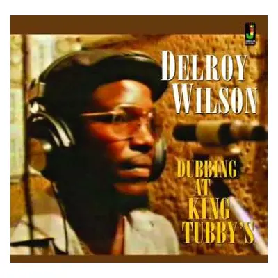 LP Delroy Wilson: Dubbing At King Tubby's