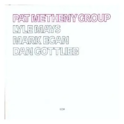 LP Pat Metheny Group: Pat Metheny Group