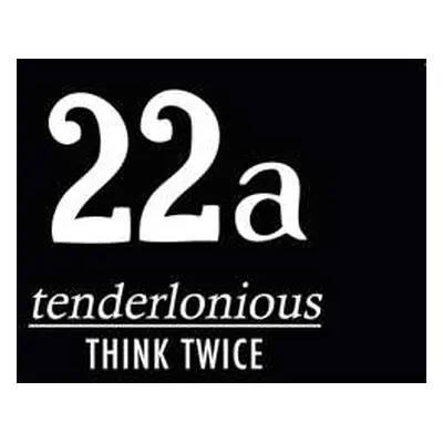 LP Tenderlonious: Think Twice