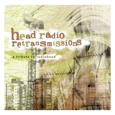 2CD Various: Head Radio Retransmissions: A Tribute To Radiohead