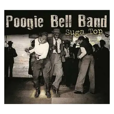 CD Poogie Bell Band: Suga Top DIGI