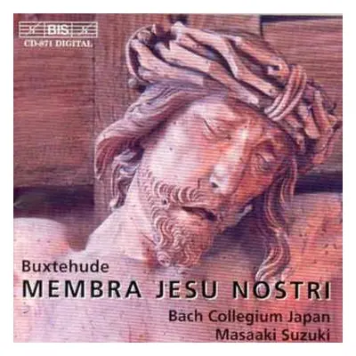 CD Dieterich Buxtehude: Membra Jesu Nostri