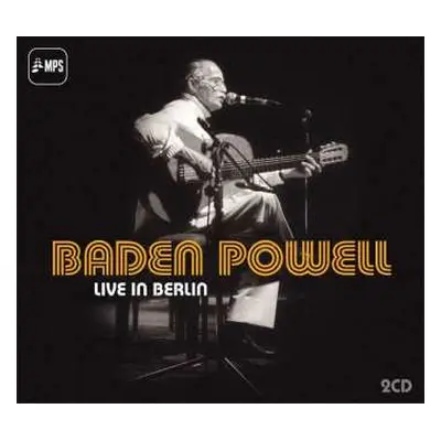 2CD Baden Powell: Live In Berlin