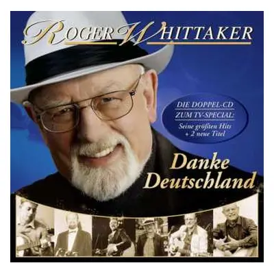 2CD Roger Whittaker: Danke Deutschland: Meine Größten Hits