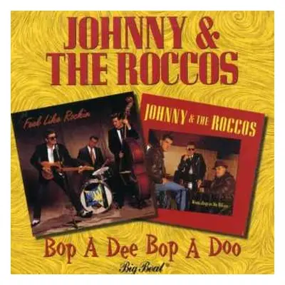 CD Johnny & The Roccos: Bop A Dee Bop A Doo