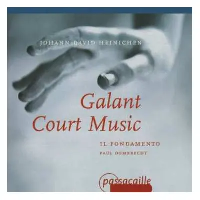 CD Johann David Heinichen: Galant Court Music