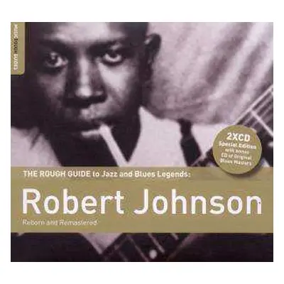 2CD Robert Johnson: The Rough Guide To Robert Johnson