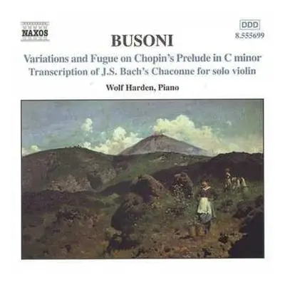 CD Ferruccio Busoni: Piano Music Vol. 2 (Variations And Fugue On Chopin's Prelude In C Minor / T