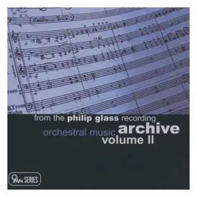 CD Philip Glass: Orchestral Music