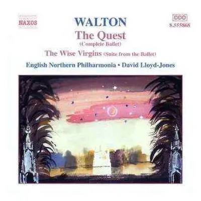 CD Sir William Walton: The Quest (Complete Ballet) / The Wise Virgins (Suite From The Ballet)