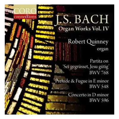 CD Johann Sebastian Bach: Organ Works, Vol. IV