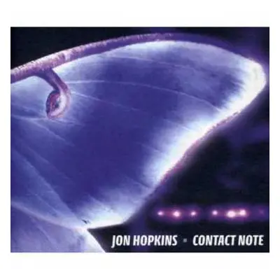 CD Jon Hopkins: Contact Note