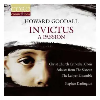 CD Howard Goodall: Invictus: A Passion