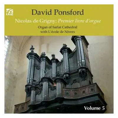 2CD Nicolas De Grigny: French Organ Music, Volume 5