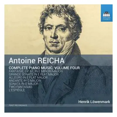 CD Anton Reicha: Complete Piano Music, Volume Four