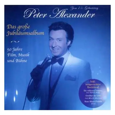 CD Peter Alexander: Das Große Jubiläumsalbum