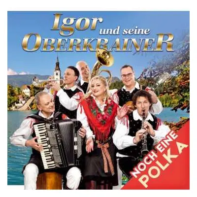 CD Igor Und Seine Oberkrainer: Noch Eine Polka