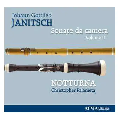 CD Notturna: Johann Gottlieb Janitsch - Sonate Da Camera - Volume II