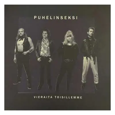 LP Puhelinseksi: Vieraita Toisillemme