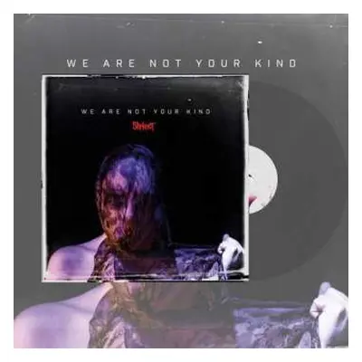 2LP Slipknot: We Are Not Your Kind LTD | CLR