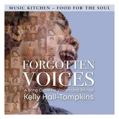 CD Various: Forgotten Voices - A Song Cycle For Voices & Strings