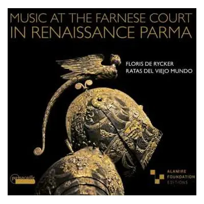 CD Cipriano De Rore: Music At The Farnese Court In Renaissance Parma