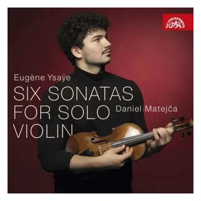 CD Eugene Ysaye: Sonaten Für Violine Solo Op.27 Nr.1-6