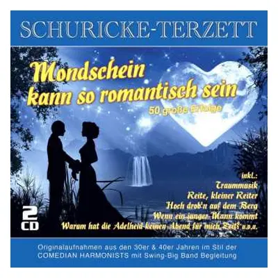 2CD Schuricke-Terzett: Mondschein Kann So Romantisch Sein