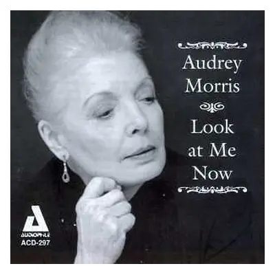 CD Audrey Morris: Look At Me Now