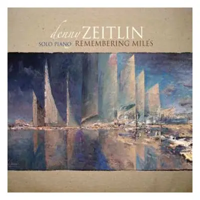 CD Denny Zeitlin: Solo Piano: Remembering Miles