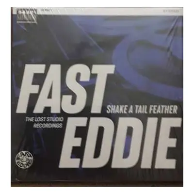 LP Fast Eddie: Shake A Tail Feather