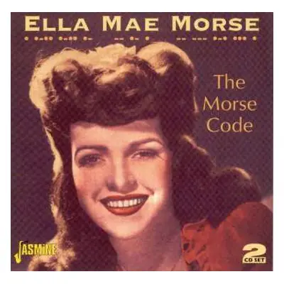 2CD Ella Mae Morse: The Morse Code