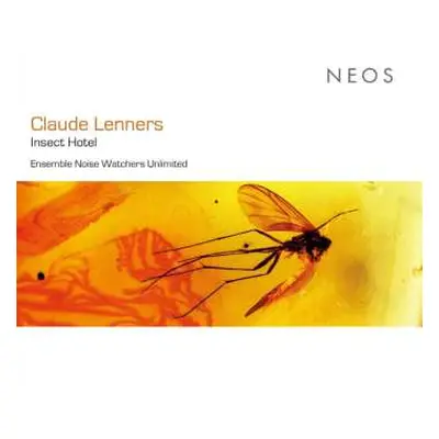 CD Claude Lenners: Insect Hotel (zyklus Von 24 Stücken In 24 Sprachen)