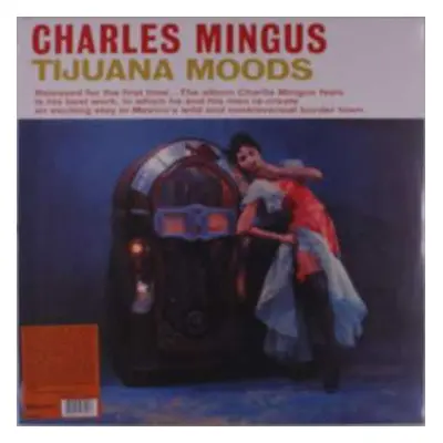 LP Charles Mingus: Tijuana Moods CLR | LTD | NUM