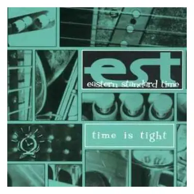 CD Eastern Standard Time: Time Is Tight