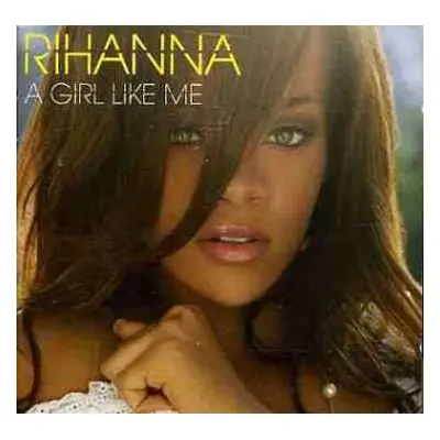 CD Rihanna: A Girl Like Me