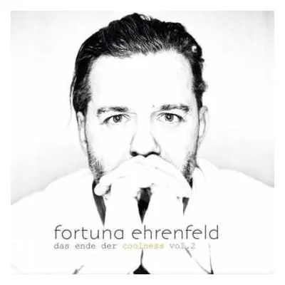 CD Fortuna Ehrenfeld: Das Ende Der Coolness Vol. 2