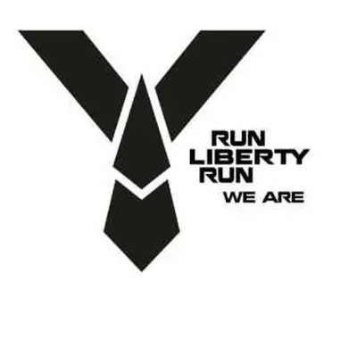 CD Run Liberty Run: We Are