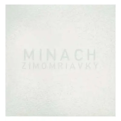 CD Minach: Zimomriavky