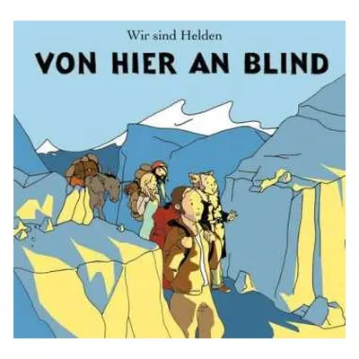 CD Wir Sind Helden: Von Hier An Blind