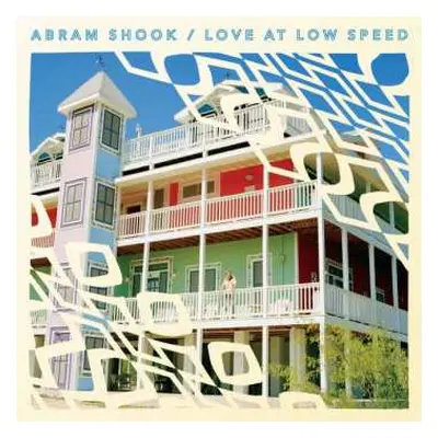 LP Abram Shook: Love At Low Speed CLR