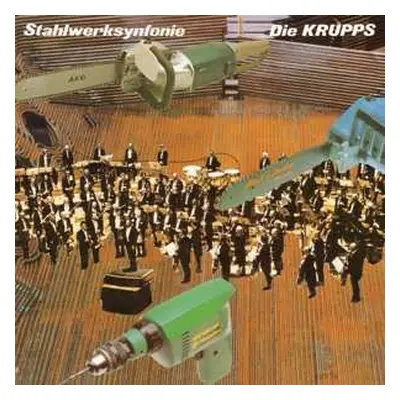 2LP Die Krupps: Stahlwerksynfonie