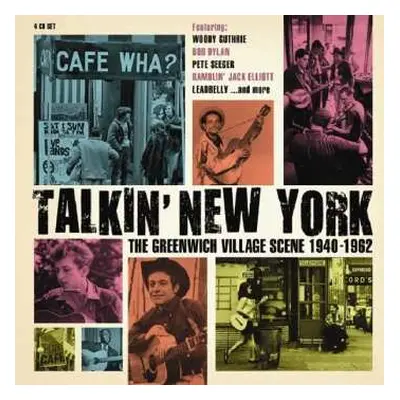 4CD Various: Talkin' New York (The Greenwich Village Scene 1940-1962)