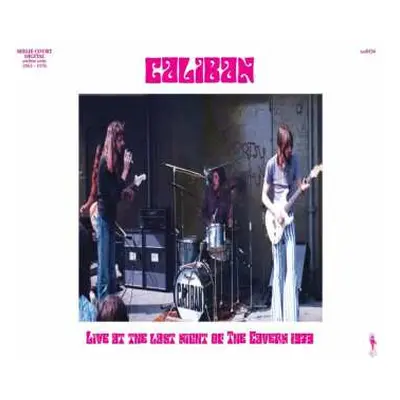 CD Caliban: Live At The Last Night Of The Cavern 1973 LTD