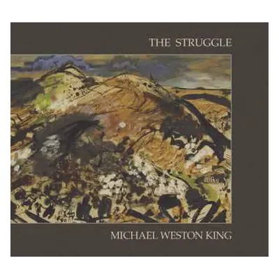 CD Michael Weston King: Struggle